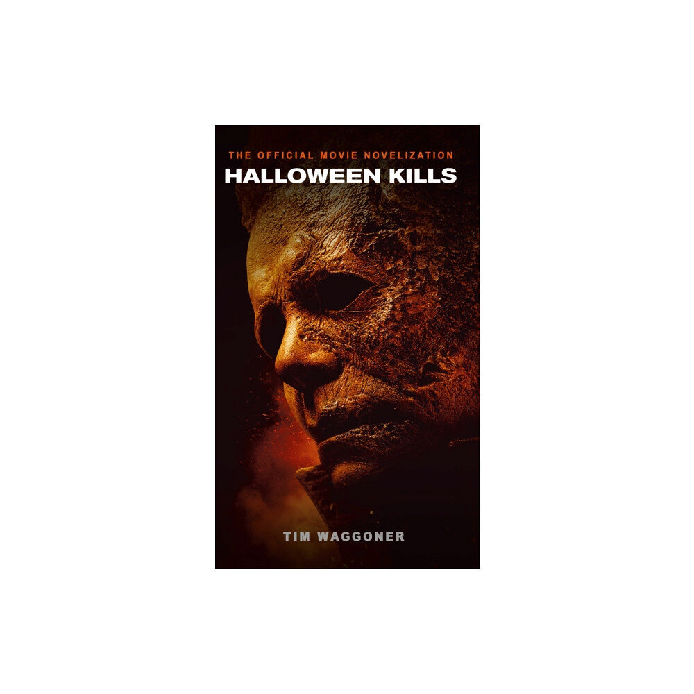 Titan Books Ltd Halloween Kills: The Official Movie Novelization (häftad, eng)