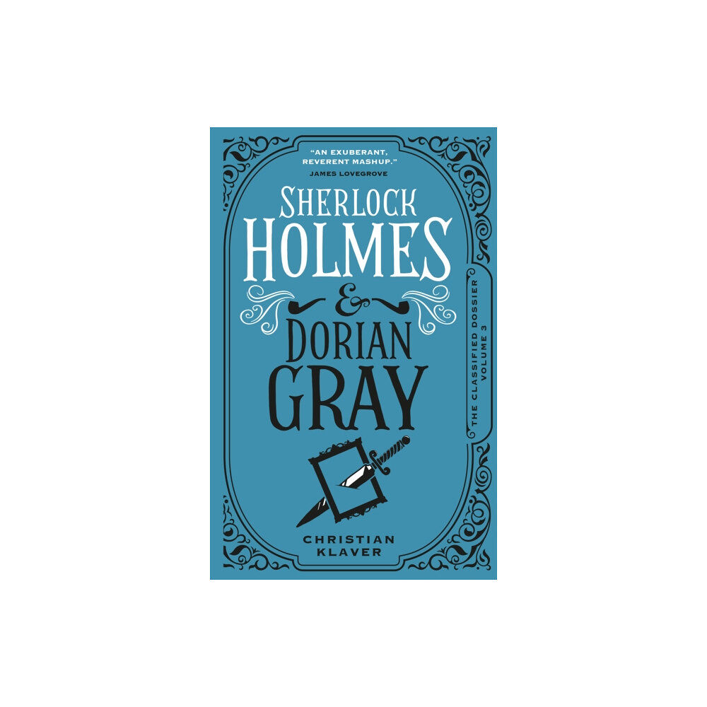 Titan Books Ltd The Classified Dossier - Sherlock Holmes and Dorian Gray (inbunden, eng)