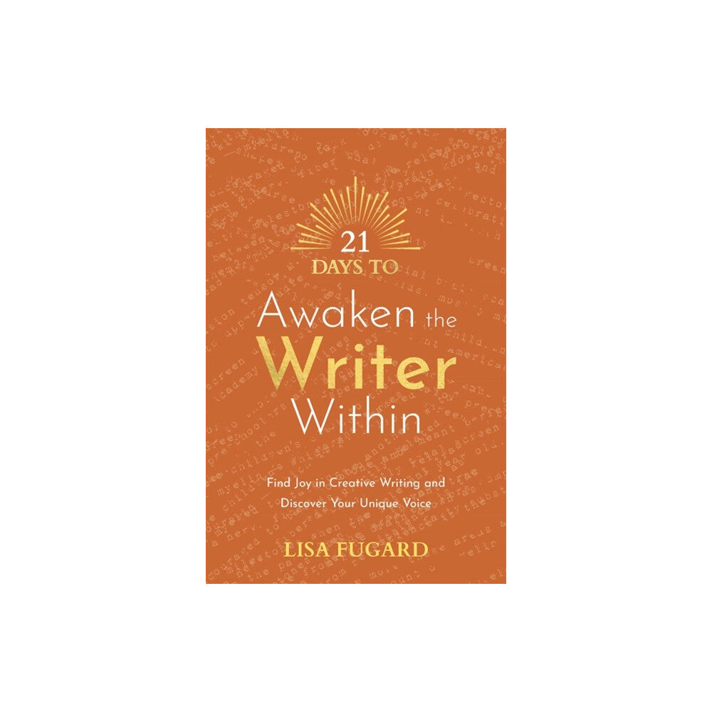 Hay House UK Ltd 21 Days to Awaken the Writer Within (häftad, eng)