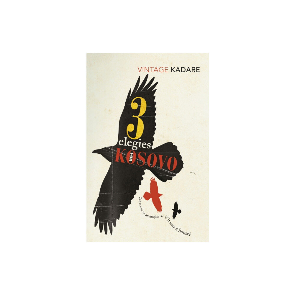 Vintage Publishing Three Elegies For Kosovo (häftad, eng)