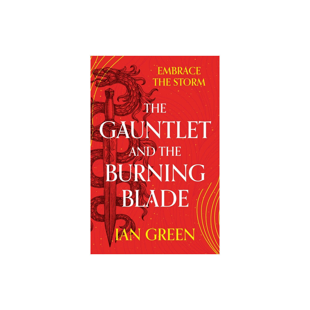 Bloomsbury Publishing PLC The Gauntlet and the Burning Blade (häftad, eng)