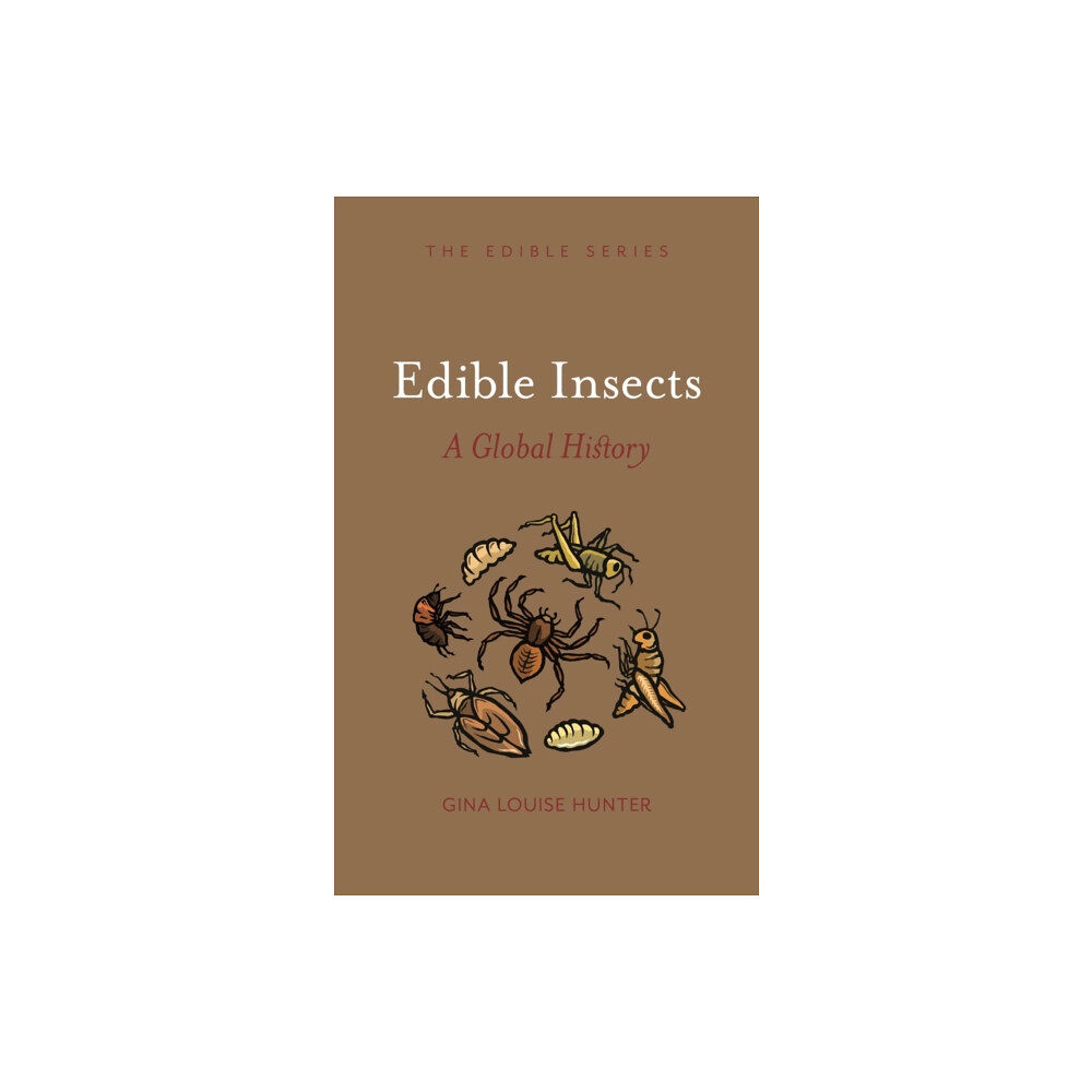 Reaktion Books Edible Insects (inbunden, eng)