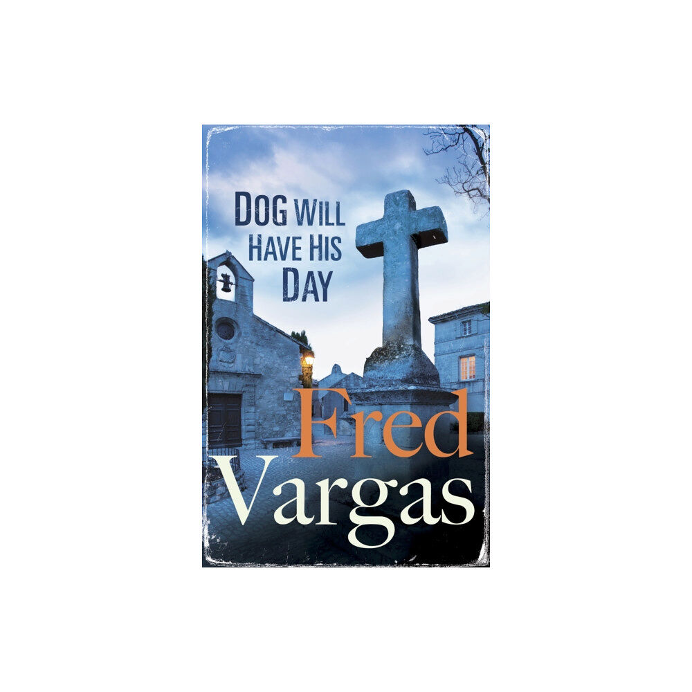 Vintage Publishing Dog Will Have His Day (häftad, eng)