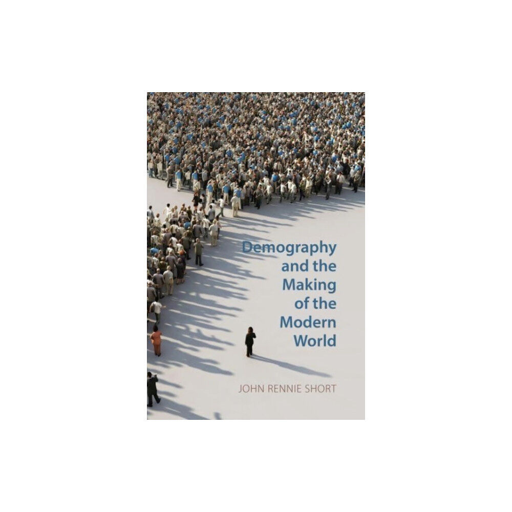 Agenda Publishing Demography and the Making of the Modern World (häftad, eng)