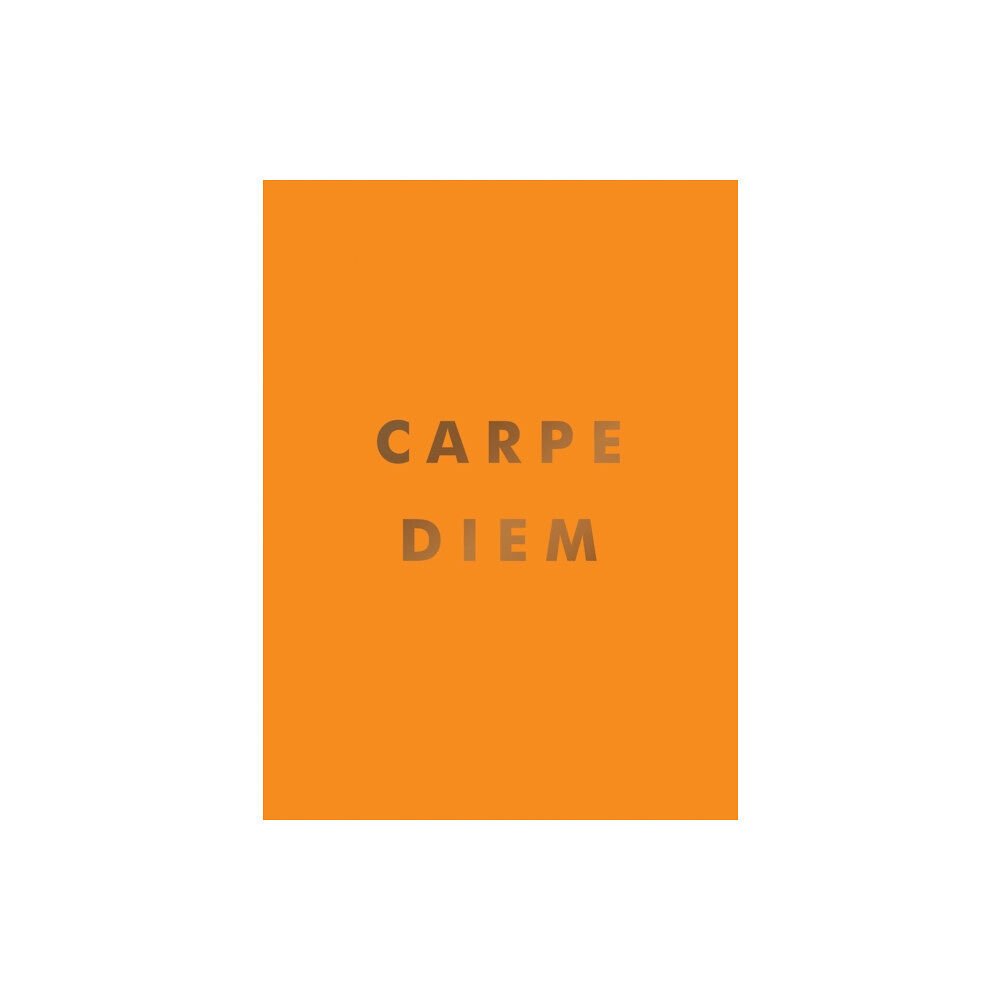 Octopus publishing group Carpe Diem (inbunden, eng)