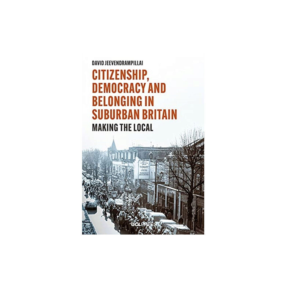 UCL Press Citizenship, Democracy and Belonging in Suburban Britain (häftad, eng)