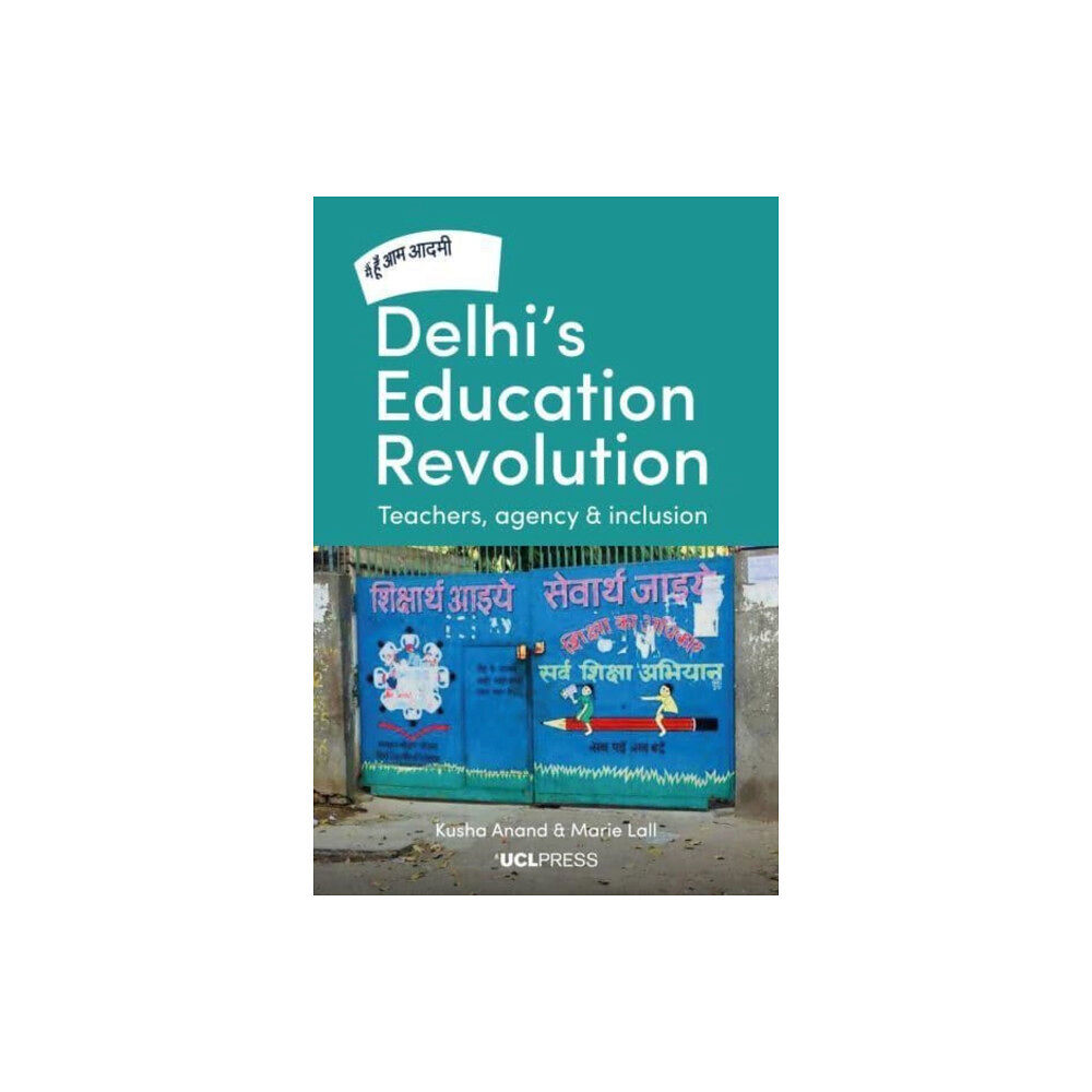 UCL Press Delhi's Education Revolution (häftad, eng)