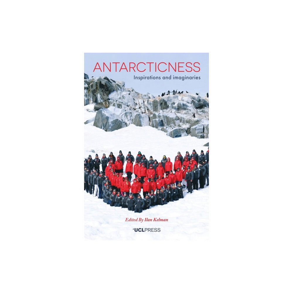 UCL Press Antarcticness (häftad, eng)