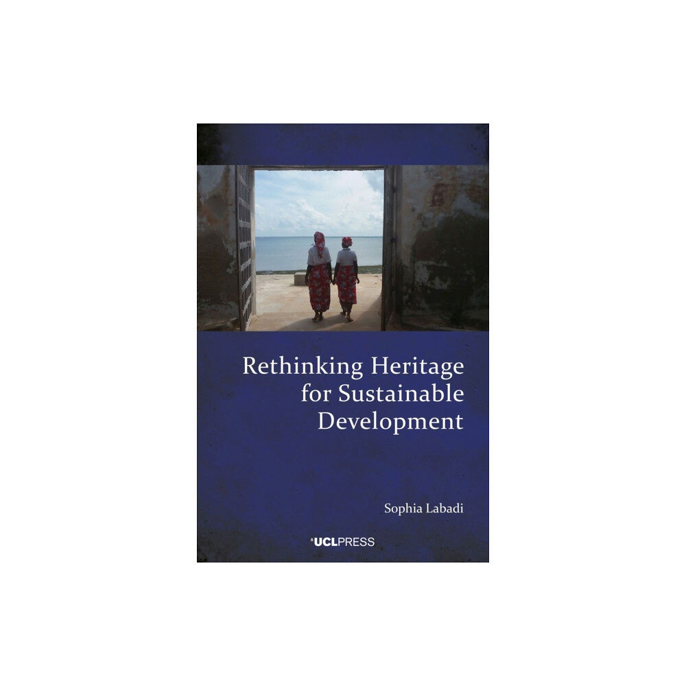 UCL Press Rethinking Heritage for Sustainable Development (häftad, eng)