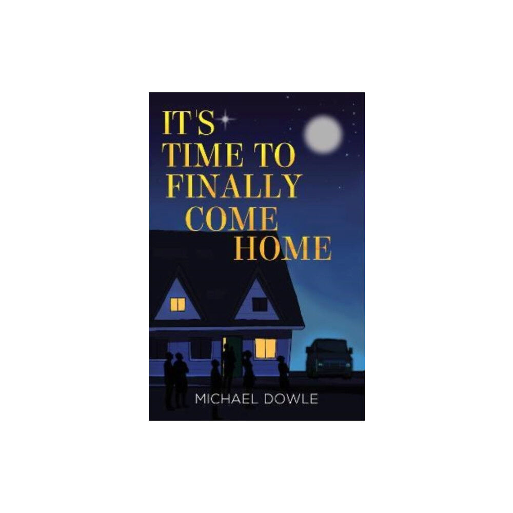 Pegasus Elliot Mackenzie Publishers It's Time to Finally Come Home (häftad, eng)