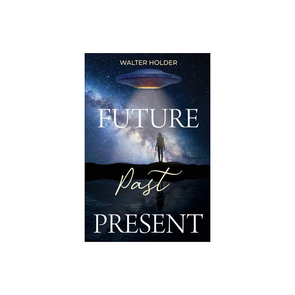 Pegasus Elliot Mackenzie Publishers Future Past Present (häftad, eng)