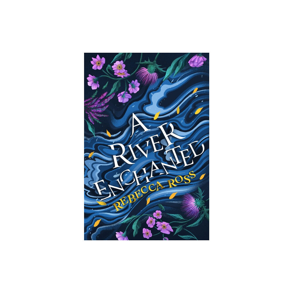 HarperCollins Publishers A River Enchanted (häftad, eng)