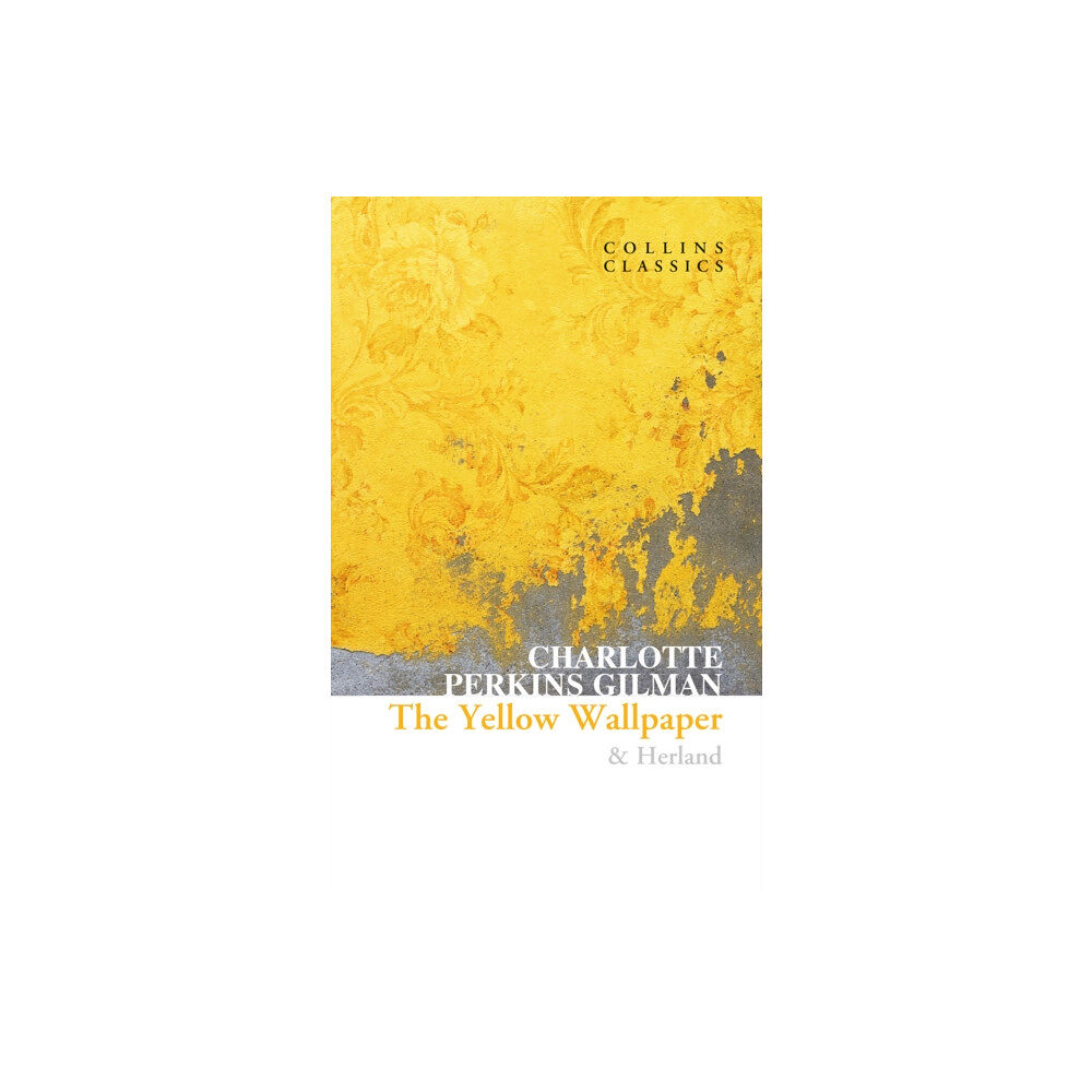 HarperCollins Publishers The Yellow Wallpaper & Herland (häftad, eng)