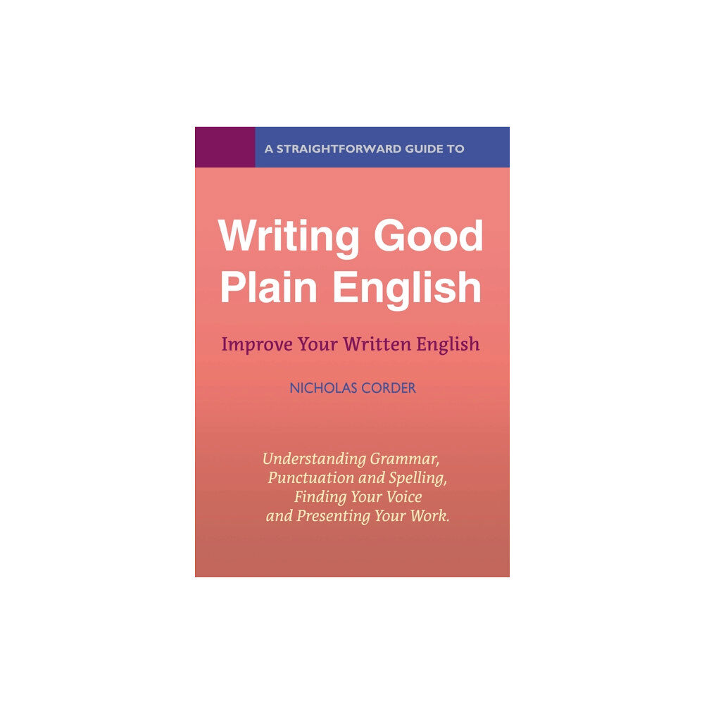 Straightforward Publishing A Straightforward Guide to Writing Good Plain English (häftad, eng)