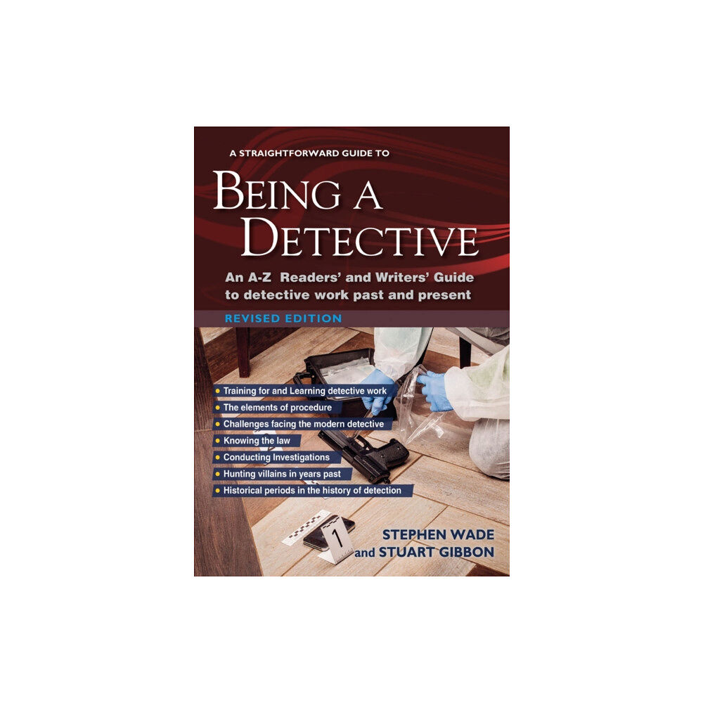 Straightforward Publishing A Straightforward Guide to Being a Detective (häftad, eng)