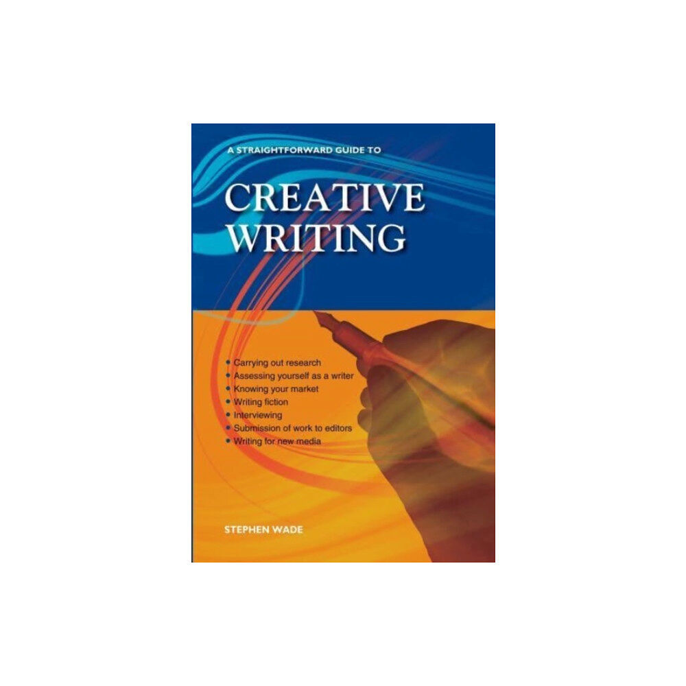 Straightforward Publishing A Straightforward Guide to Creative Writing (häftad, eng)