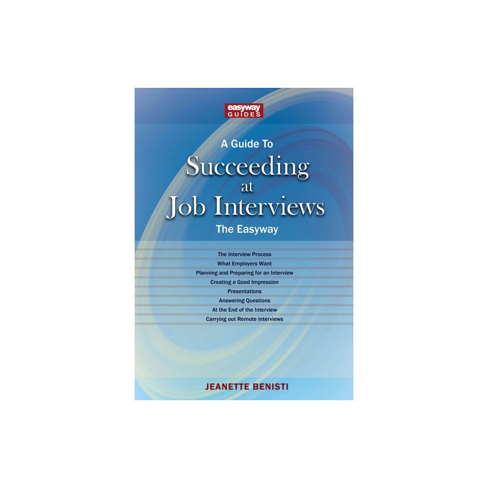 Straightforward Publishing A Guide to How to Succeed at Job Interviews: New Edition 2023 (häftad, eng)