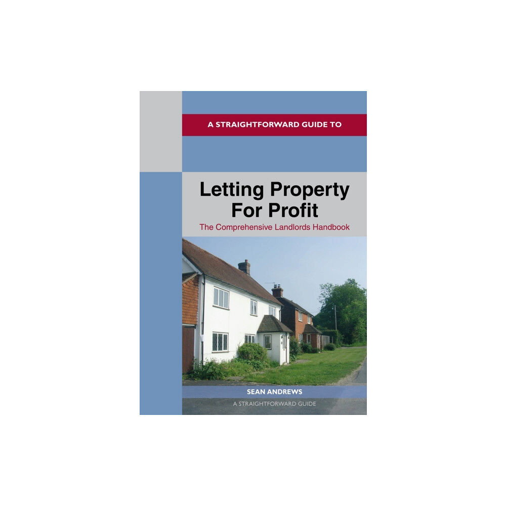 Straightforward Publishing A Straightforward Guide To Letting Property For Profit (häftad, eng)