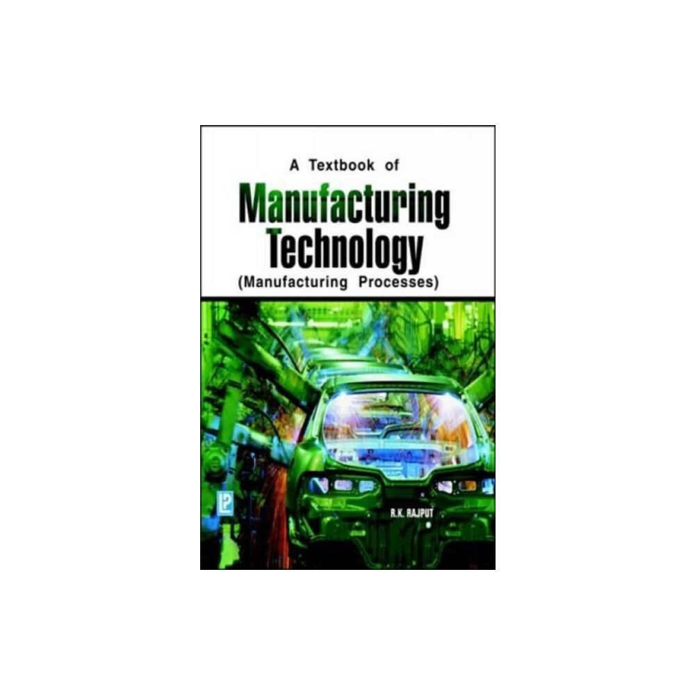 Laxmi Publications Manufacturing Technology (häftad, eng)