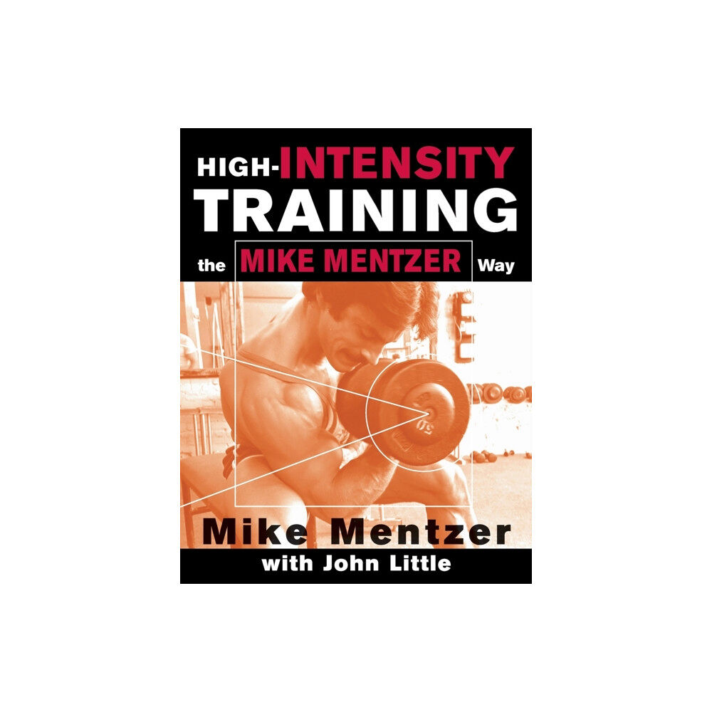 McGraw-Hill Education - Europe High-Intensity Training the Mike Mentzer Way (häftad, eng)