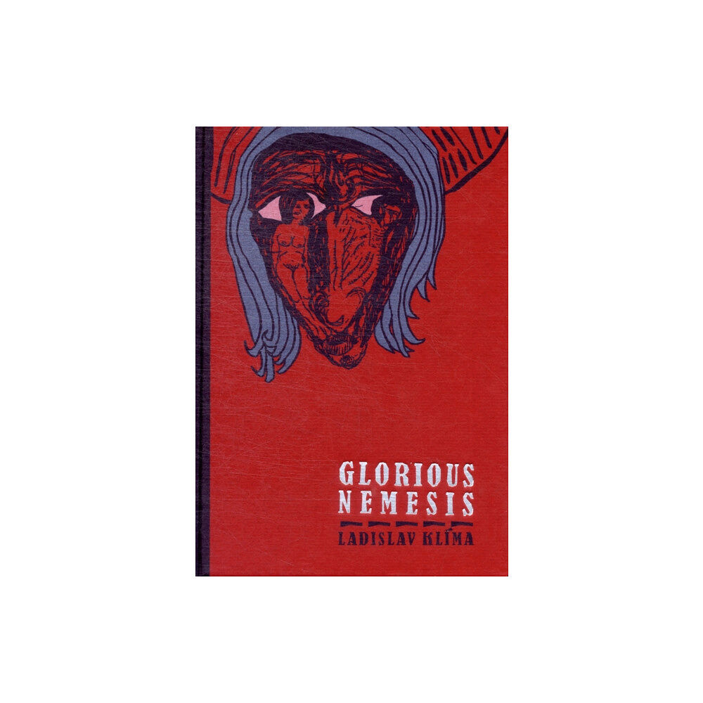 Twisted Spoon Press Glorious Nemesis (inbunden, eng)