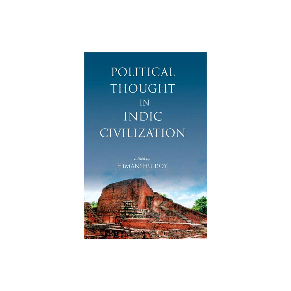 Manohar Publishers and Distributors Political Thought in Indic Civilization (inbunden, eng)