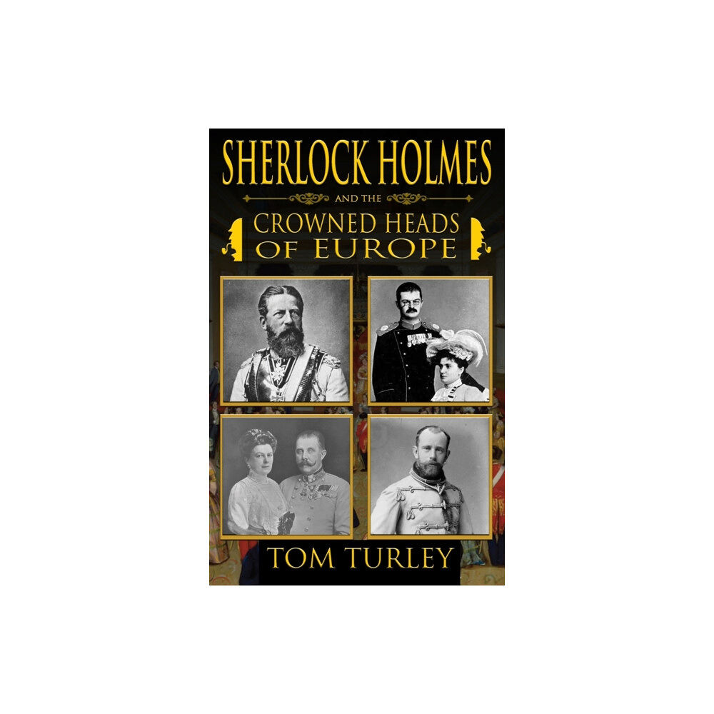 MX Publishing Sherlock Holmes and The Crowned Heads of Europe (häftad, eng)