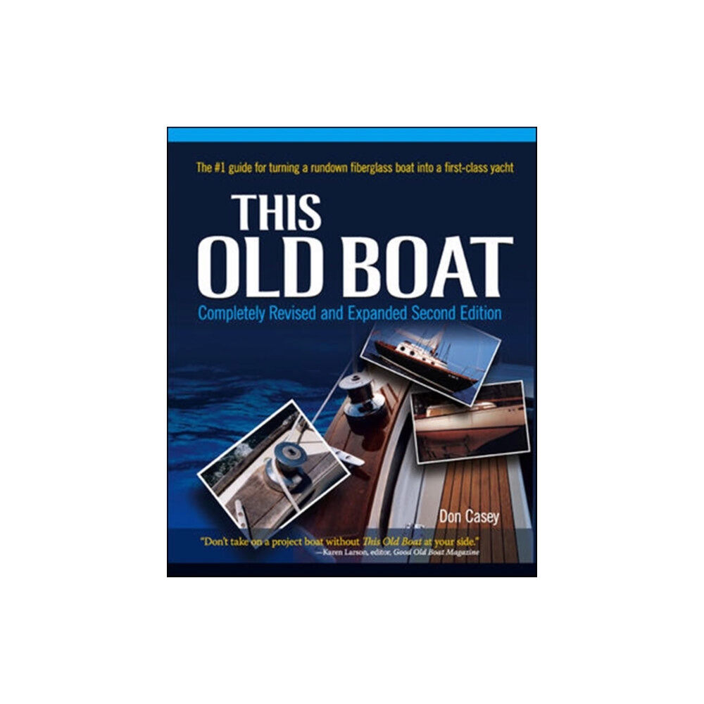 International Marine Publishing Co This Old Boat, Second Edition (inbunden, eng)