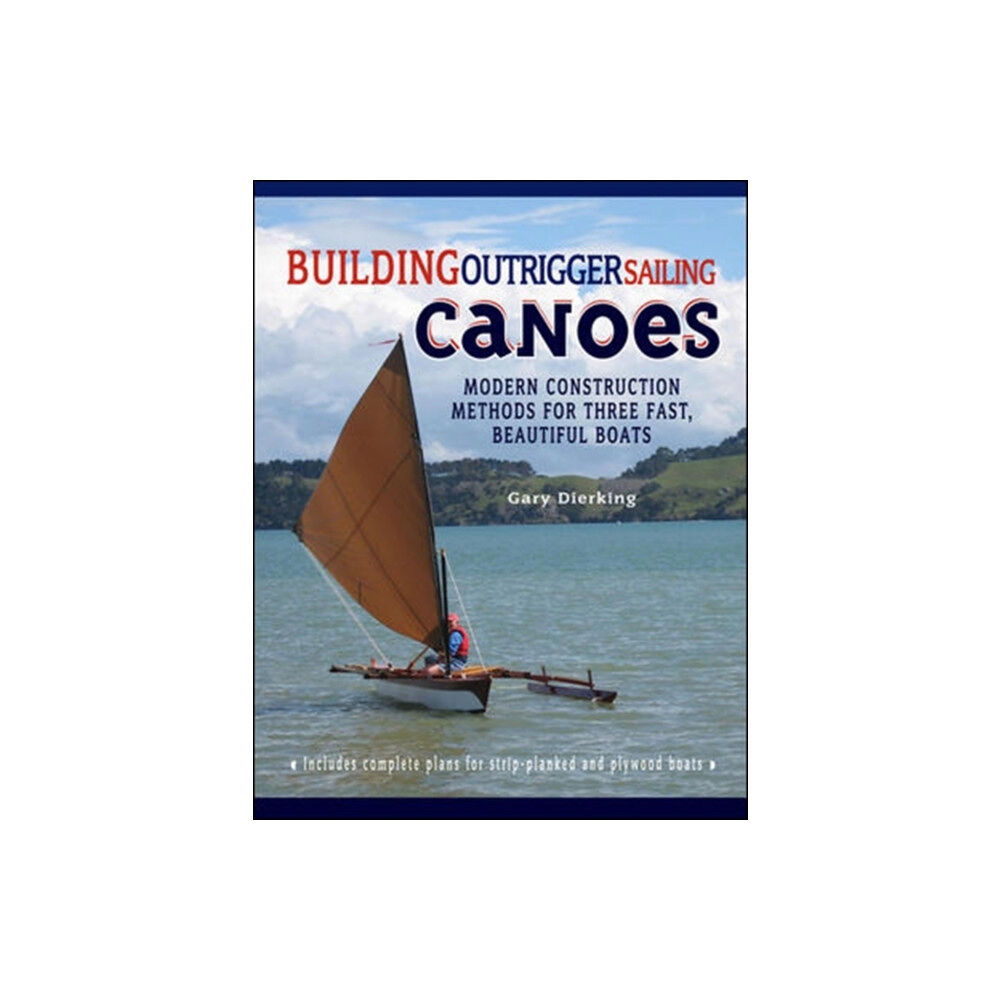 International Marine Publishing Co Building Outrigger Sailing Canoes (häftad, eng)