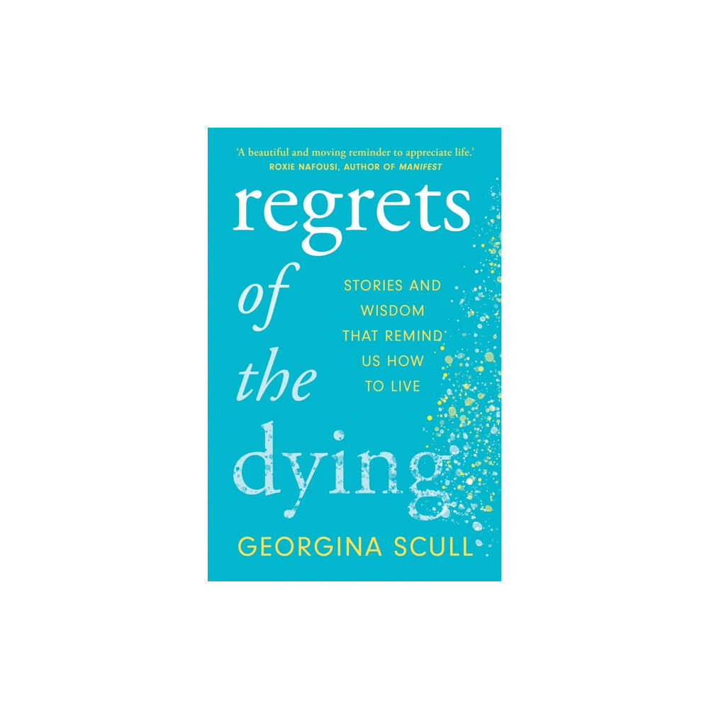 Headline Publishing Group Regrets of the Dying (häftad, eng)