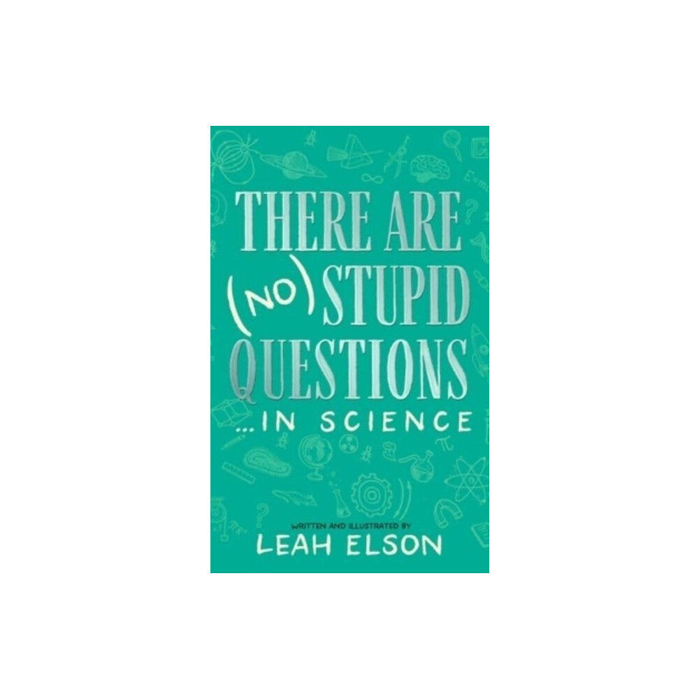 Blackstone Publishing There Are (No) Stupid Questions ... in Science (inbunden, eng)