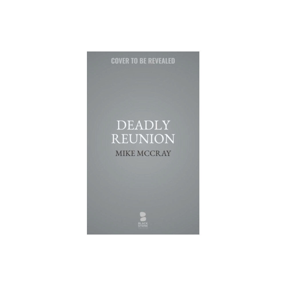 Blackstone Publishing Deadly Reunion (häftad, eng)