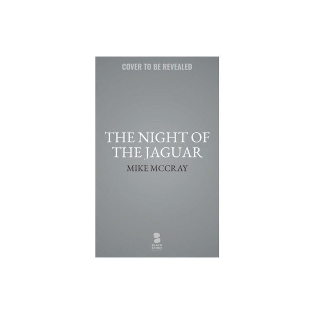 Blackstone Publishing The Night of the Jaguar (häftad, eng)