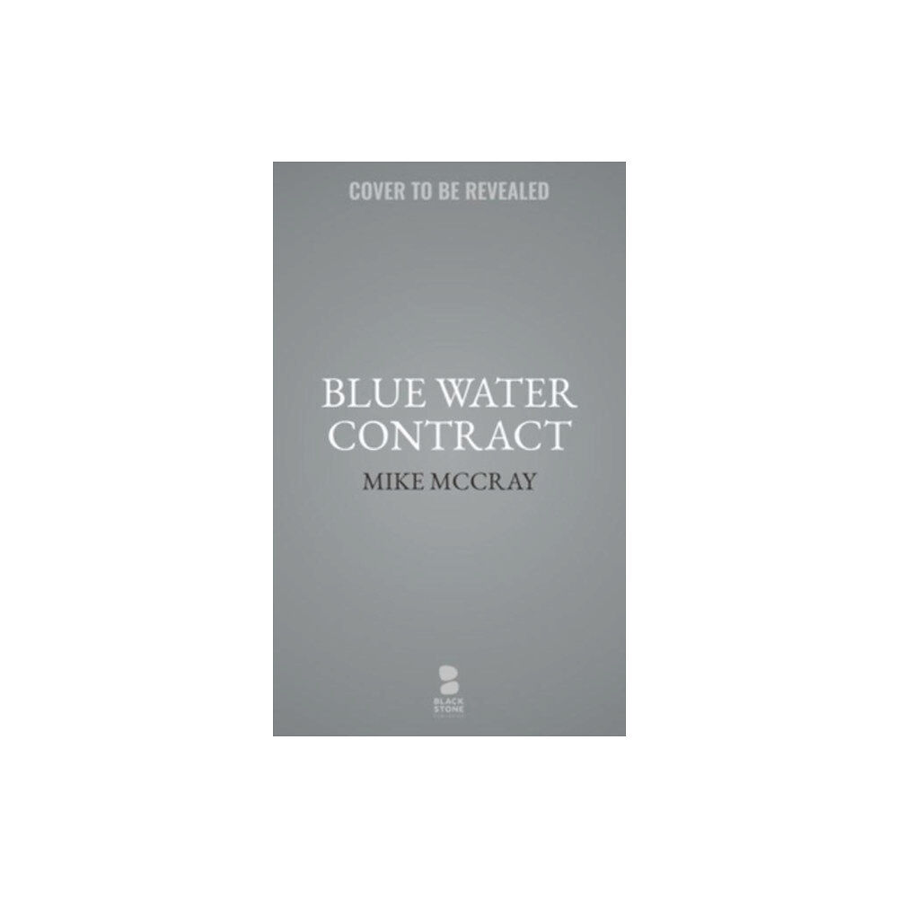 Blackstone Publishing Blue Water Contract (häftad, eng)