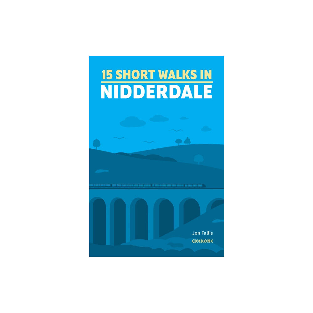 Cicerone Press Short Walks in Nidderdale (häftad, eng)