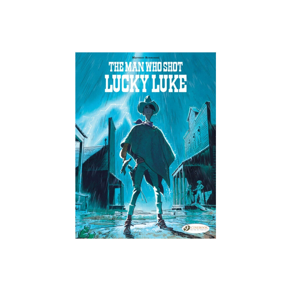 Cinebook Ltd Lucky Luke By... Bonhomme: The Man Who Shot Lucky Luke (häftad, eng)