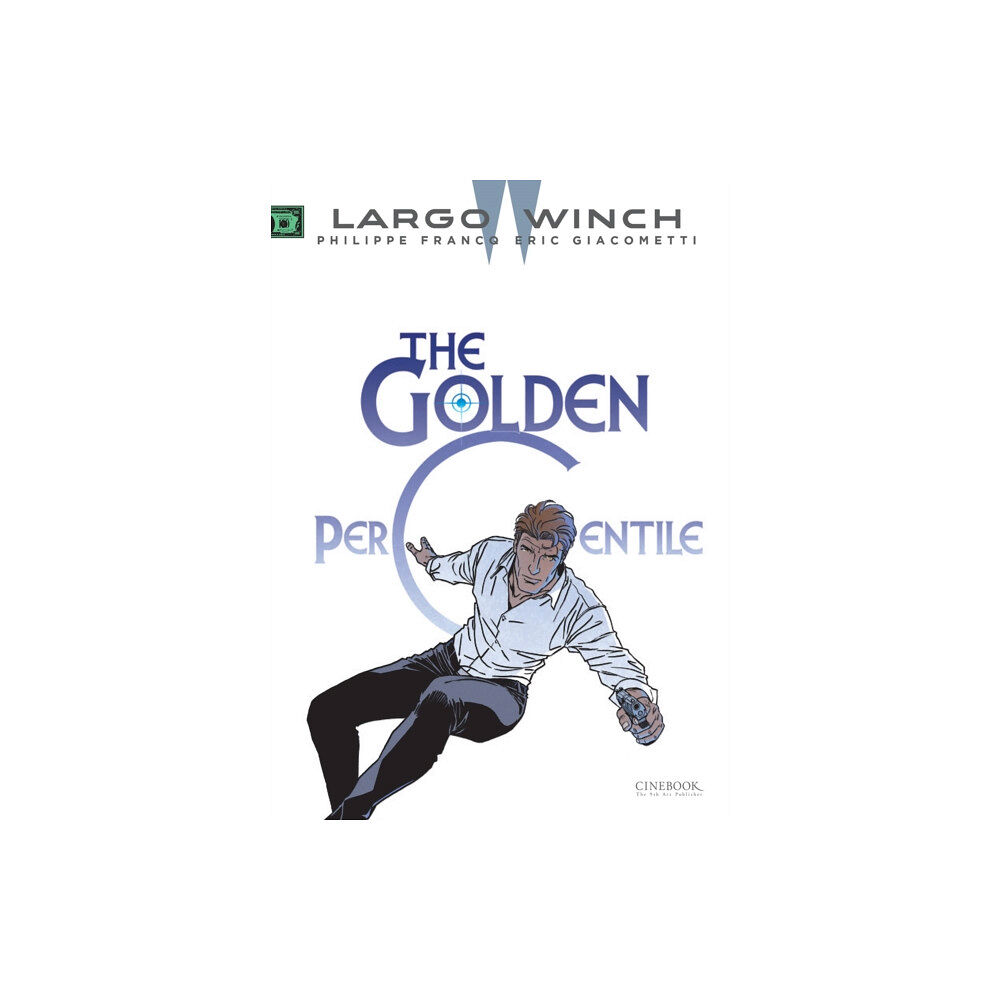 Cinebook Ltd Largo Winch Vol. 20: The Golden Percentile (häftad, eng)