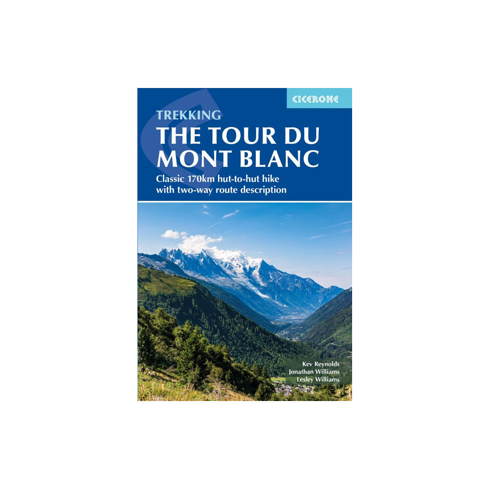 Cicerone Press Trekking the Tour du Mont Blanc (häftad, eng)