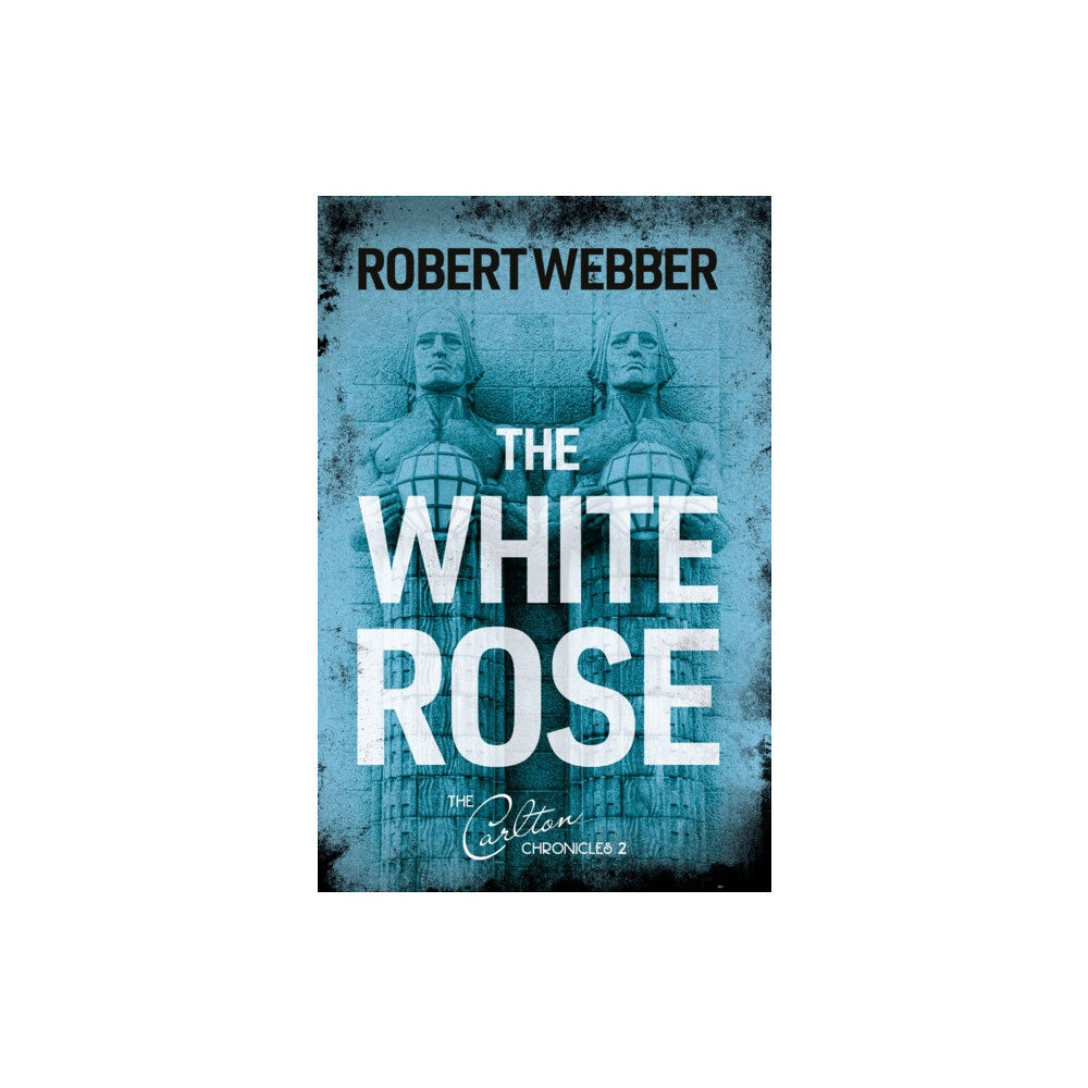 Troubador Publishing The White Rose (häftad, eng)