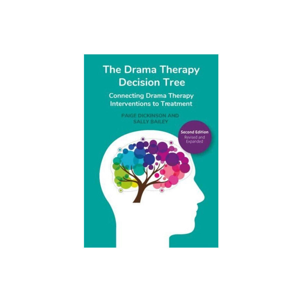 Intellect Books The Drama Therapy Decision Tree, Second Edition (häftad, eng)