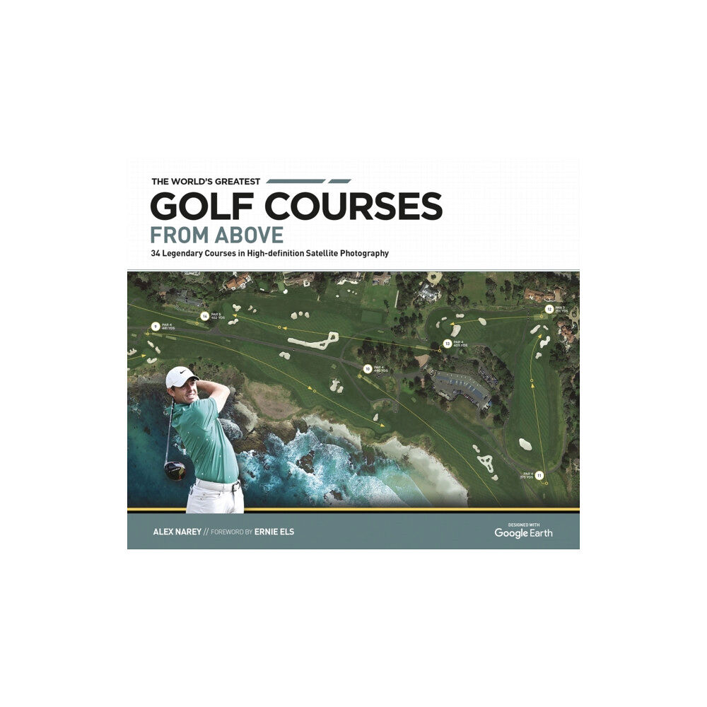 Headline Publishing Group The World's Greatest Golf Courses From Above (inbunden, eng)