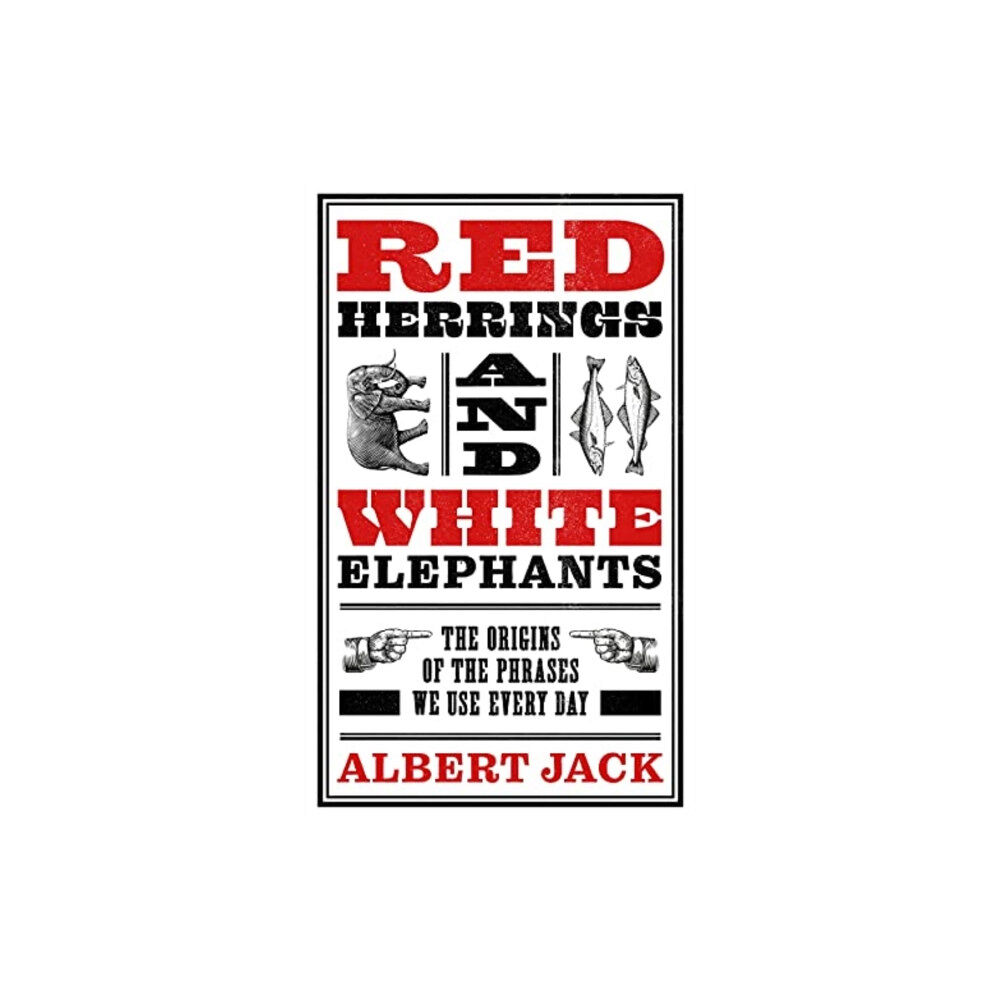 John Blake Publishing Ltd Red Herrings And White Elephants (inbunden, eng)