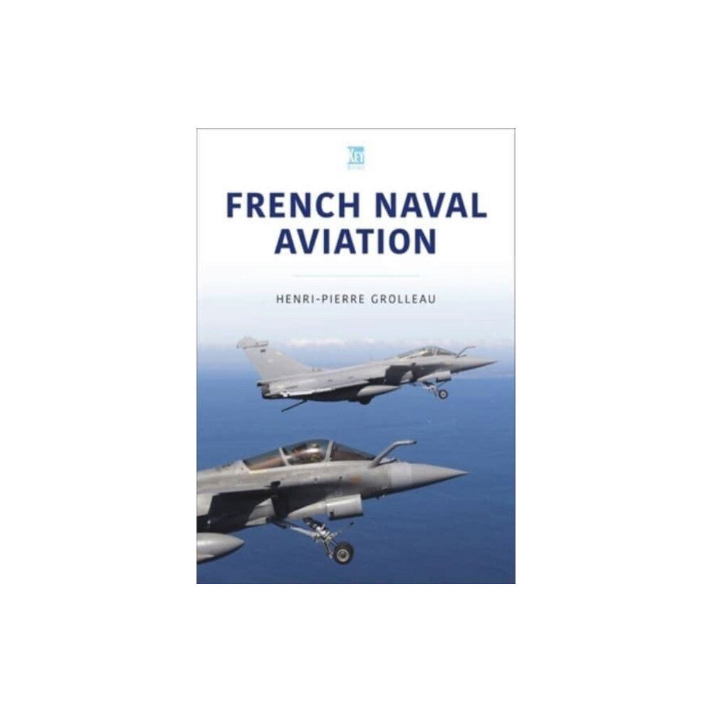 Key Publishing Ltd French Naval Aviation (häftad, eng)