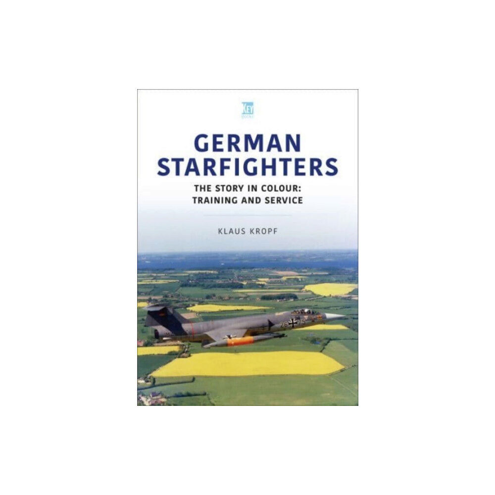 Key Publishing Ltd German Starfighters (häftad, eng)