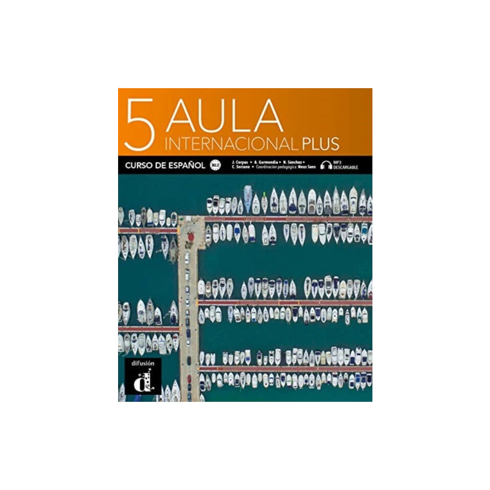 Difusion Centro de Publicacion y Publicaciones de  Aula Internacional Plus 5 - Libro del alumno (häftad, spa)