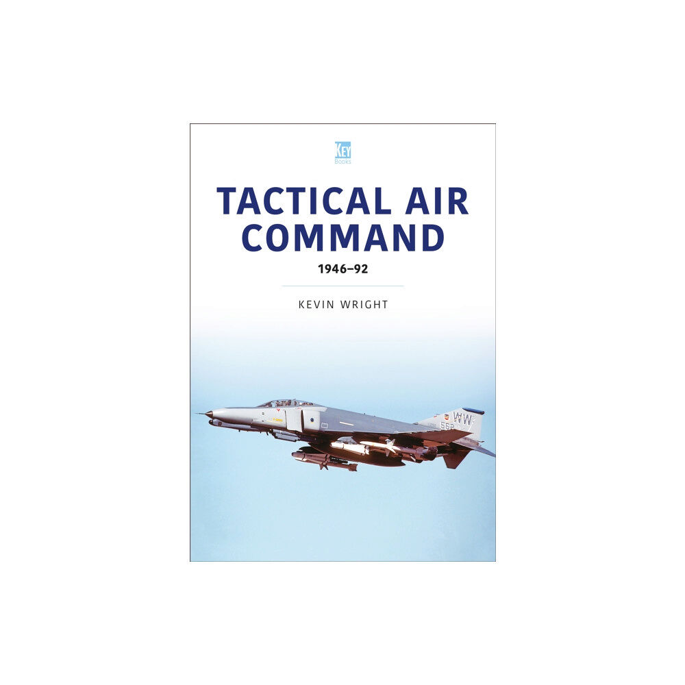 Key Publishing Ltd Tactical Air Command (häftad, eng)