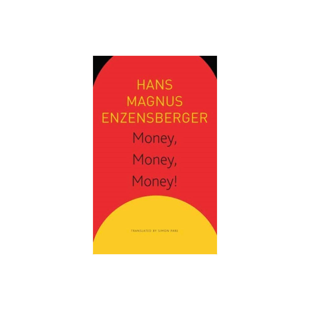 Seagull Books London Ltd Money, Money, Money! – A Short Lesson in Economics (häftad, eng)