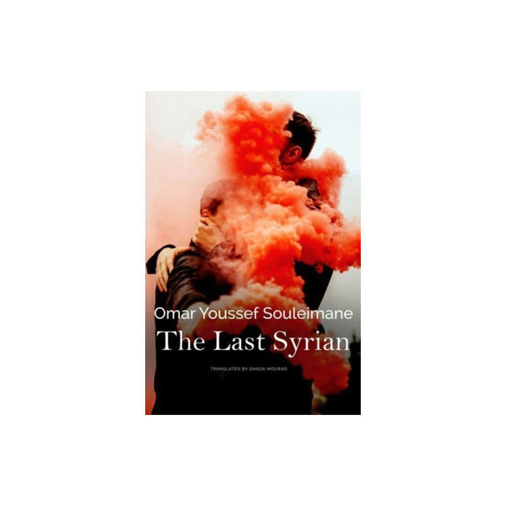 Seagull Books London Ltd The Last Syrian (inbunden, eng)