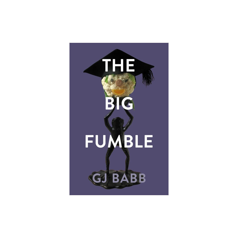 Troubador Publishing The Big Fumble (häftad, eng)