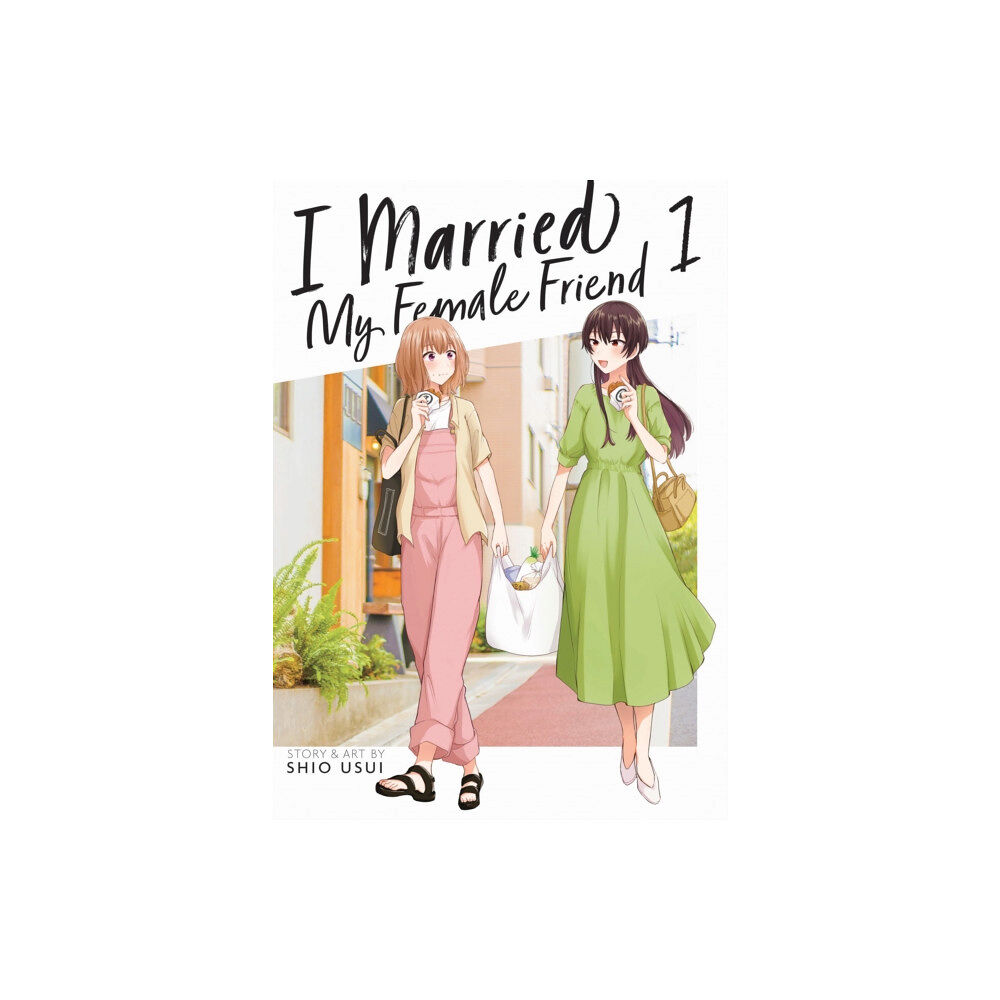 Seven Seas Entertainment, LLC I Married My Female Friend Vol. 1 (häftad, eng)